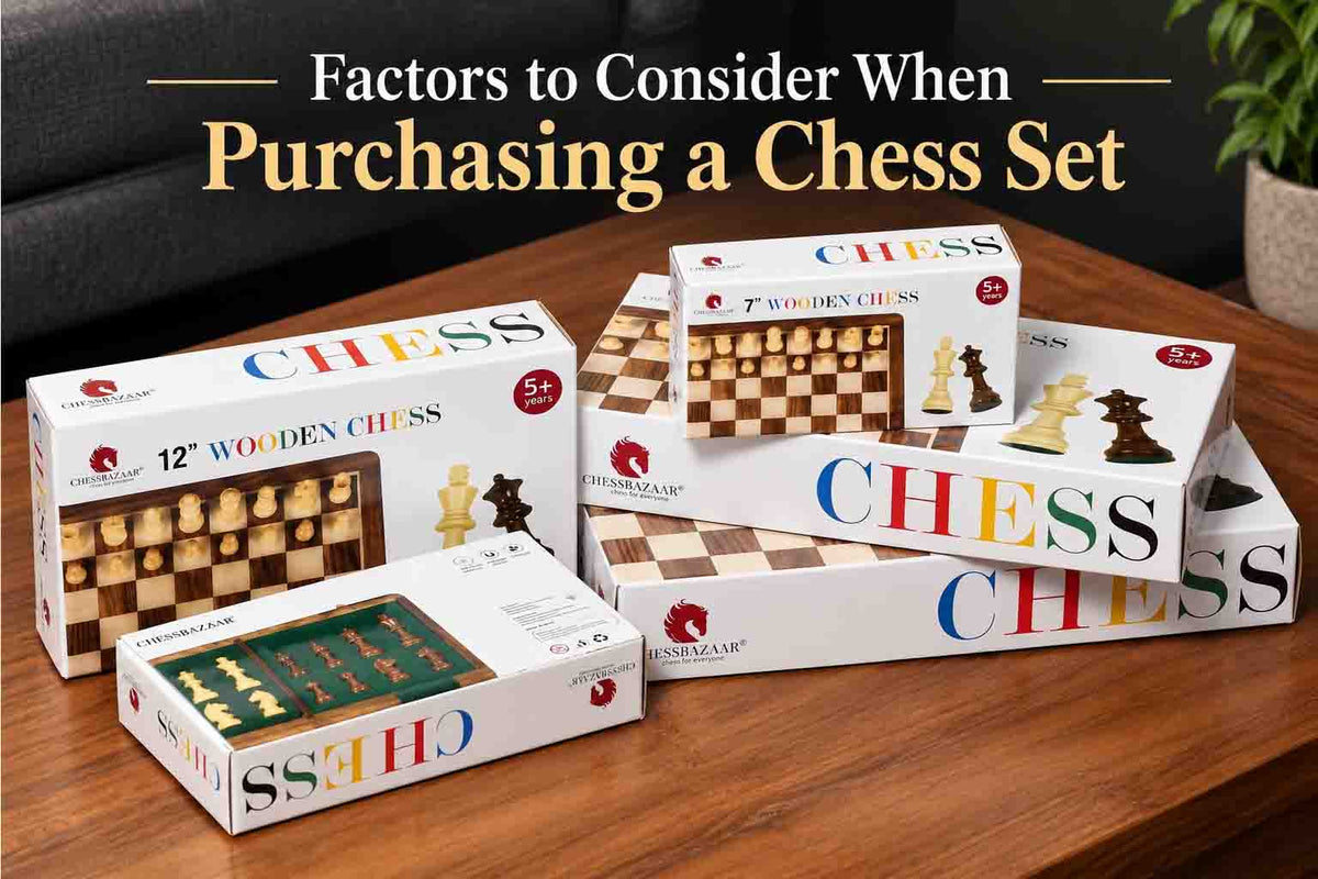 Factors to Consider When Purchasing a Chess Set