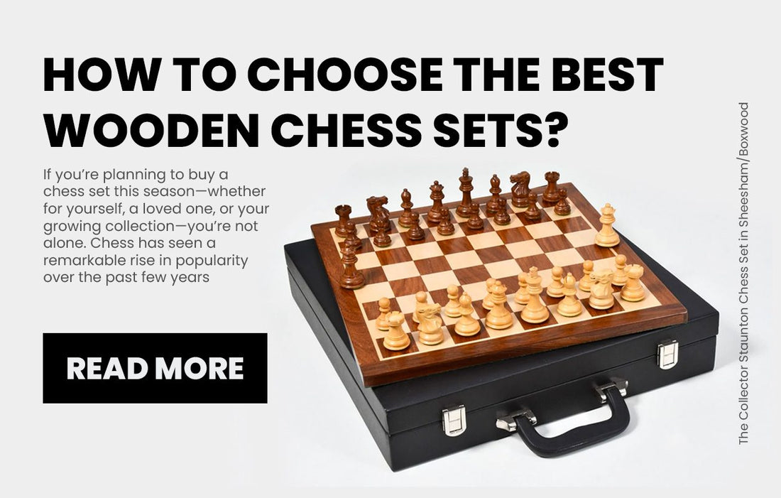 How to Choose the Best Wooden Chess Sets & Christmas Gift Ideas | Chessbazaar