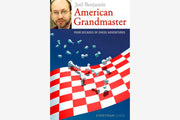 American Grandmaster: Four Decades of Chess Adventures by Joel Benjamin
