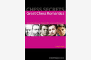 Chess Secrets: Great Chess Romantics by Craig Pritchett