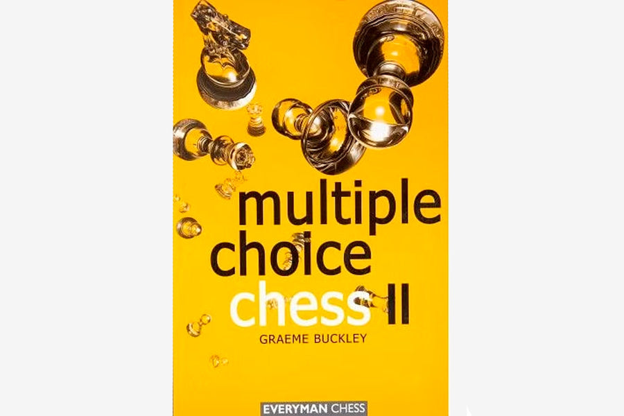 Multiple Choice Chess 2 by Graeme Buckley - Chess Book
