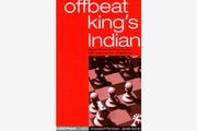 Offbeat King's Indian : Lesser known Tries to Counter this Most Popular of Defences : Krzysztof Panczyk & Jacek IIczuk Chess Book